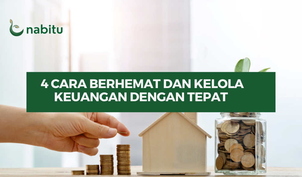 4 Cara Berhemat dan Kelola Keuangan dengan Tepat di 2024 - Nabitu - 2024 Bisa Menghemat Hingga Jutaan Rupiah