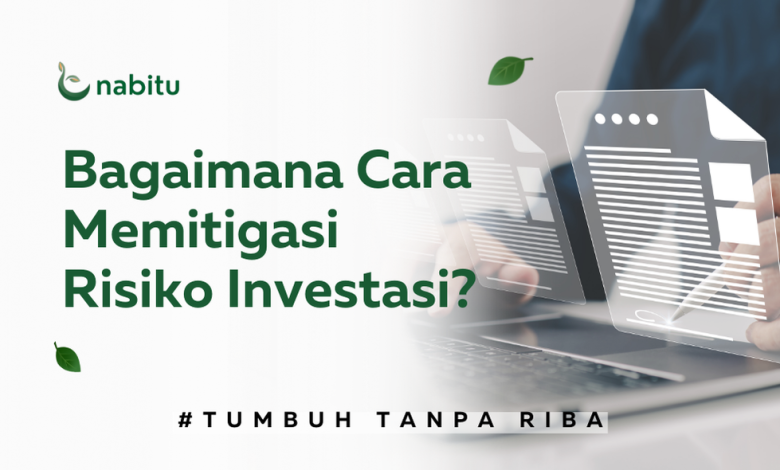 Bagaimana Cara Mitigasi Resiko Investasi?