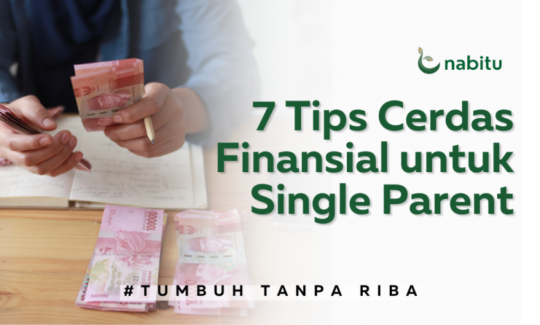 7 Tips Cerdas Finansial untuk Single Parent 