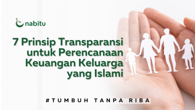 7 Prinsip Transparansi untuk Perencanaan Keuangan Keluarga yang Islami 