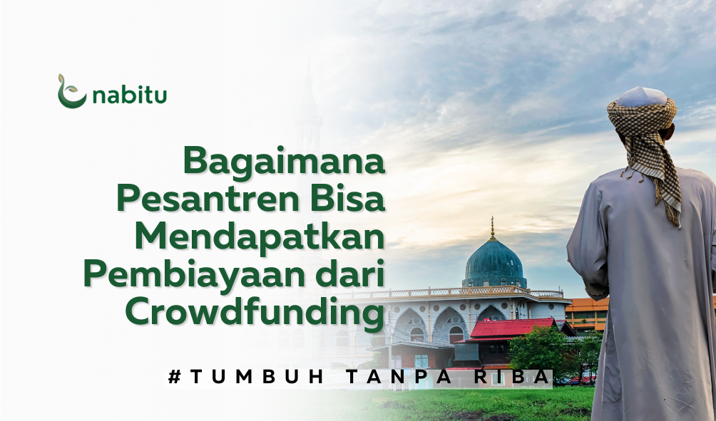 Bagaimana Pesantren Bisa Mendapatkan Pembiayaan dari Crowdfunding