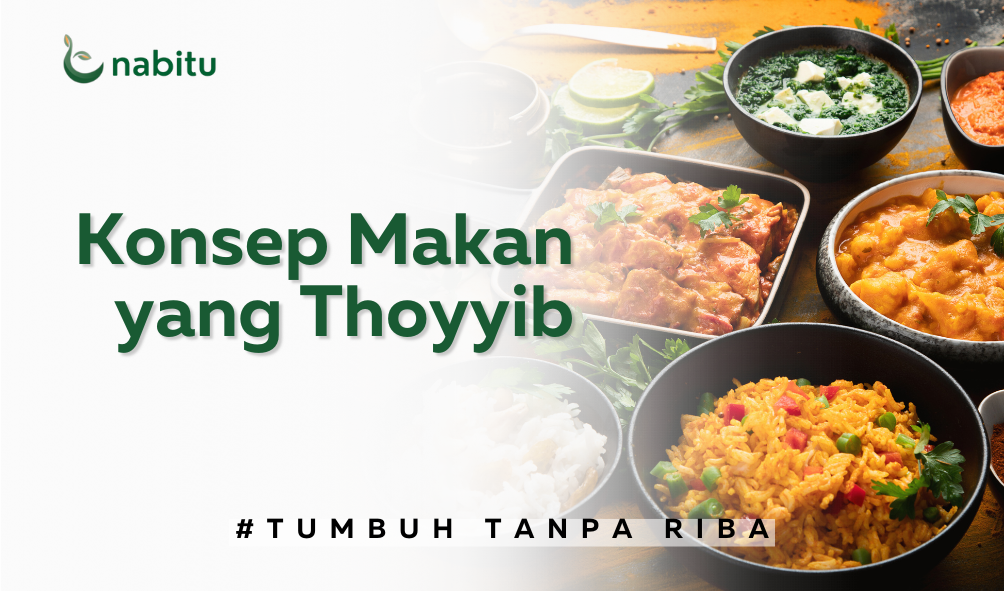 Konsep Makan yang Thoyyib 