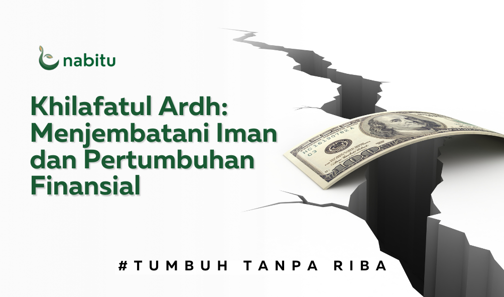 Khilafatul Ardh: Menjembatani Iman dan Pertumbuhan Finansial