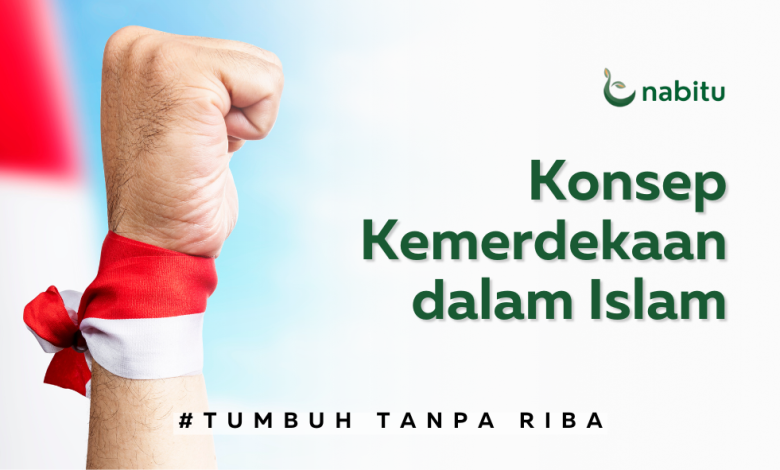 Konsep Kemerdekaan dalam Islam