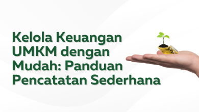 Kelola Keuangan UMKM dengan Mudah: Panduan Pencatatan Sederhana 