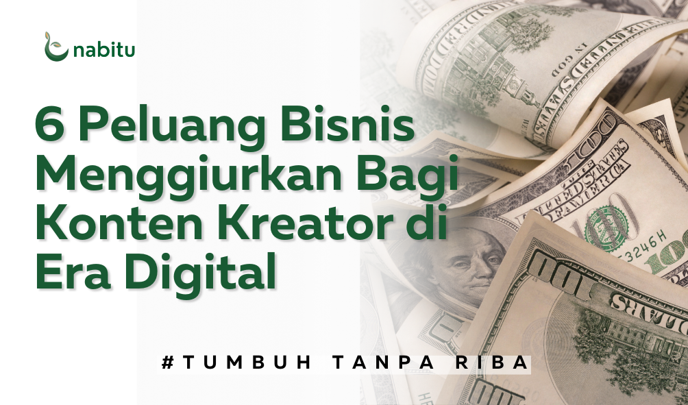 6 Peluang Bisnis Menggiurkan Bagi Konten Kreator di Era Digital 