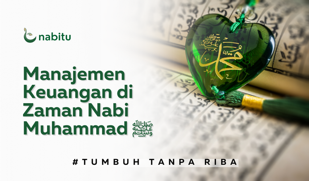 Manajemen Keuangan di Zaman Nabi Muhammad ﷺ