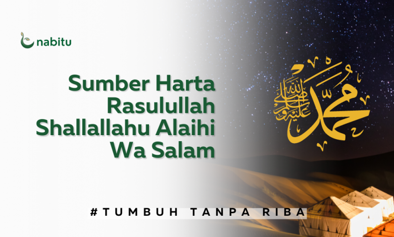 Sumber Harta Rasulullah Shallallahu Alaihi Wa Salam