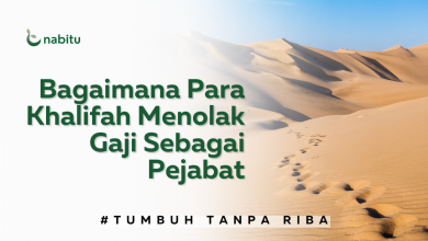 Bagaimana Para Khalifah Menolak Gaji Sebagai Pejabat