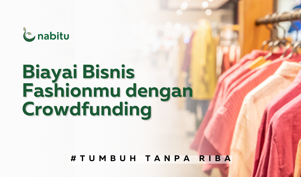 Biayai Bisnis Fashionmu dengan Crowdfunding