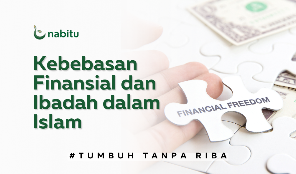 Kebebasan Finansial dan Ibadah dalam Islam