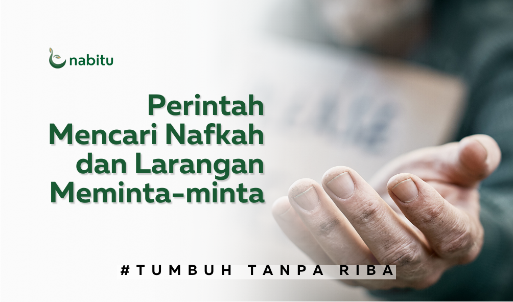 Perintah Mencari Nafkah dan Larangan Meminta-minta