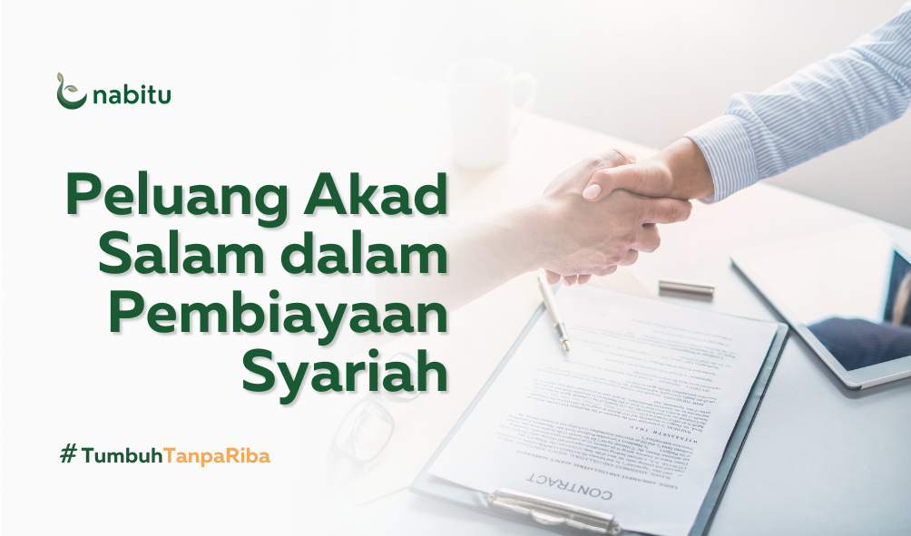 Peluang Akad Salam dalam Pembiayaan Syariah