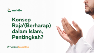 Konsep Raja'(Berharap) dalam Islam, Pentingkah?