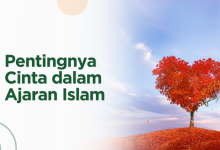 Pentingnya Cinta dalam Ajaran Islam