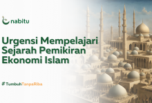 Urgensi Mempelajari Sejarah Pemikiran Ekonomi Islam