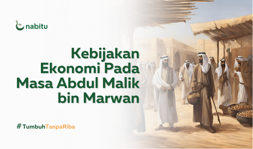 Kebijakan Ekonomi Pada Masa Abdul Malik bin Marwan