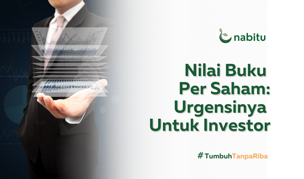 Nilai Buku Per Saham: Urgensinya Untuk Investor