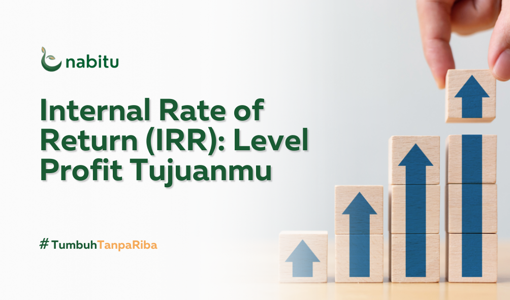 Internal Rate of Return: Level Profit Tujuanmu