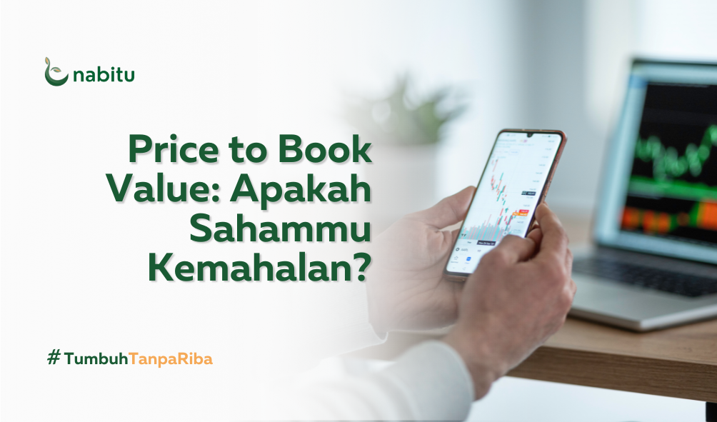 Price to Book Value: Apakah Sahammu Kemahalan?