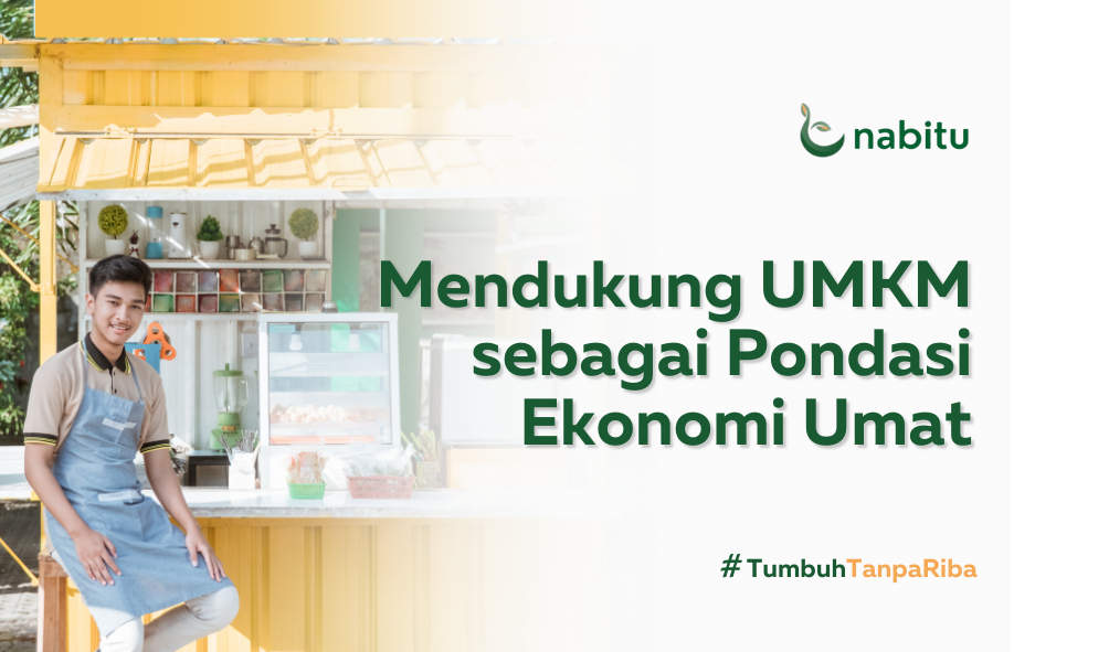 Mendukung UMKM sebagai Pondasi Ekonomi Umat