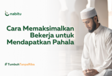 Cara Memaksimalkan Bekerja untuk Mendapatkan Pahala