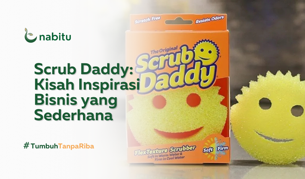 Scrub Daddy: Kisah Inspirasi Bisnis yang Sederhana