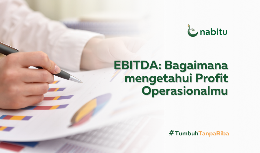 EBITDA: Bagaimana mengetahui Profit Operasionalmu