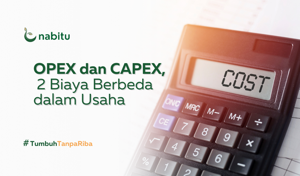 OPEX dan CAPEX, 2 Biaya Berbeda dalam Usaha