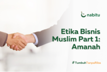 Etika Bisnis Muslim Part 1: Amanah