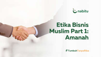 Etika Bisnis Muslim Part 1: Amanah