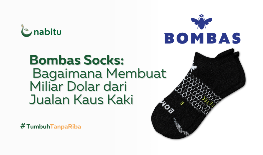 Bombas Socks: Bagaimana Membuat Miliar Dolar dari Jualan Kaus Kaki