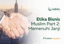 Etika Bisnis Muslim Part 2: Memenuhi Janji