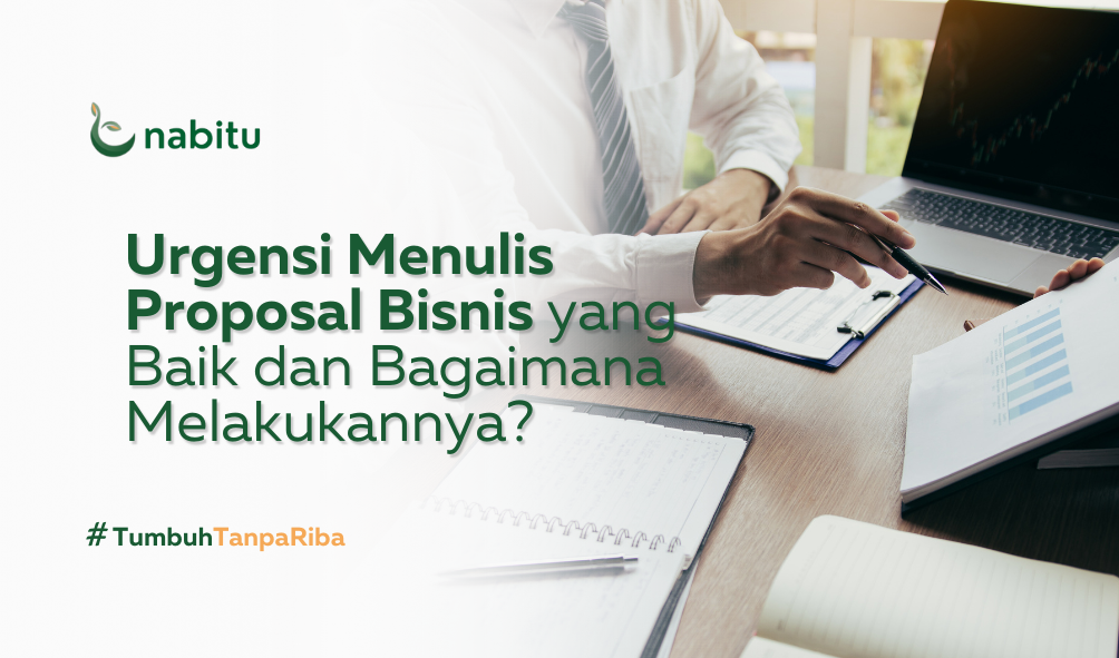 Urgensi Menulis Proposal Bisnis yang Baik dan Bagaimana Melakukannya