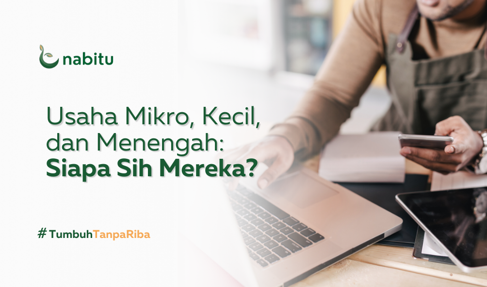 Usaha Mikro, Kecil, dan Menengah: Siapa Sih Mereka?