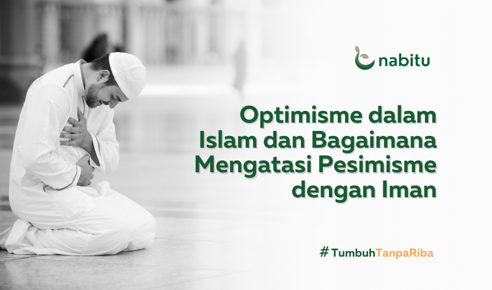 Optimisme dan Pesimisme Dalam Islam