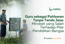 Mindset yang Salah Tentang Guru sebagai Pahlawan Tanpa Tanda Jasa