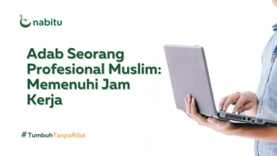 Adab Seorang Profesional Muslim: Memenuhi Jam Kerja