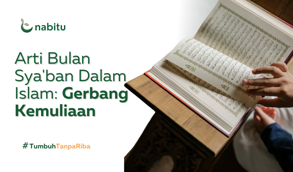 Arti Bulan Sya'ban Dalam Islam: Gerbang Kemuliaan