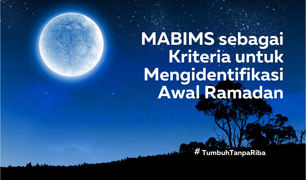 MABIMS sebagai Kriteria untuk Mengidentifikasi Awal Ramadan