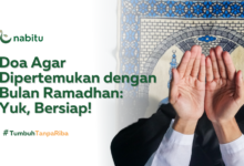 Doa Agar Dipertemukan dengan Bulan Ramadhan: Yuk, Bersiap!