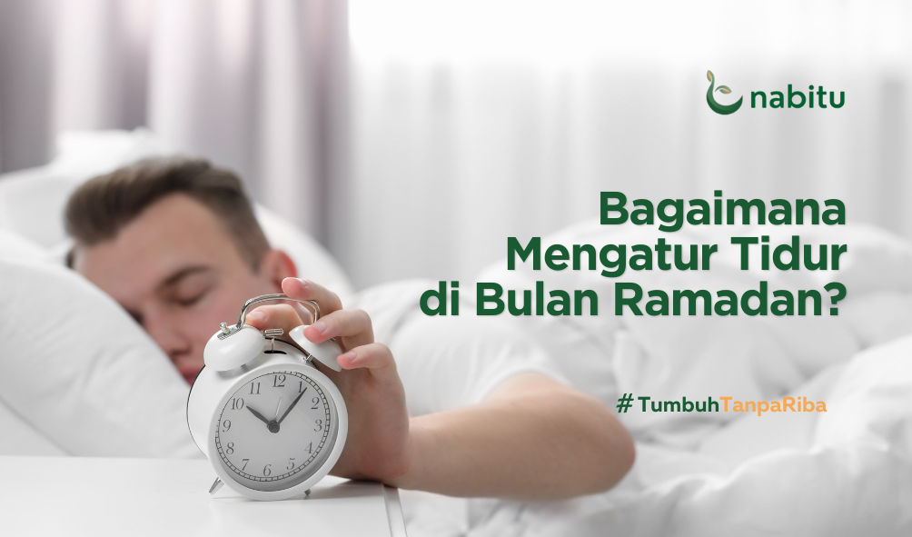 Bagaimana Mengatur Tidur di Bulan Ramadan?