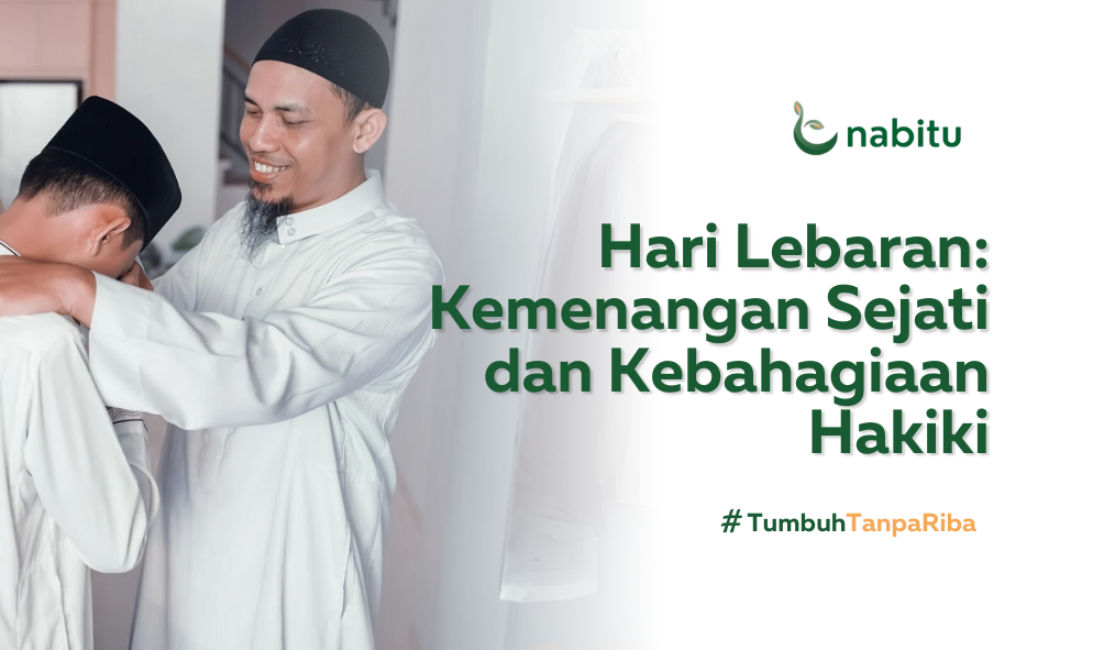 Hari Lebaran: Kemenangan Sejati dan Kebahagiaan Hakiki