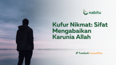 Kufur Nikmat: Sifat Mengabaikan Karunia Allah