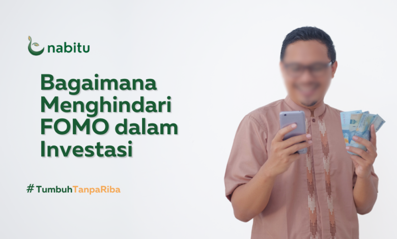 Bagaimana Menghindari FOMO dalam Investasi