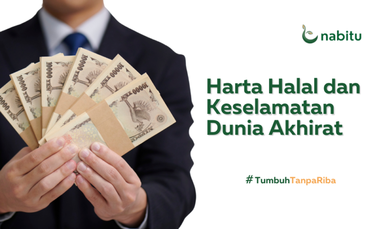 Harta Halal dan Keselamatan Dunia Akhirat