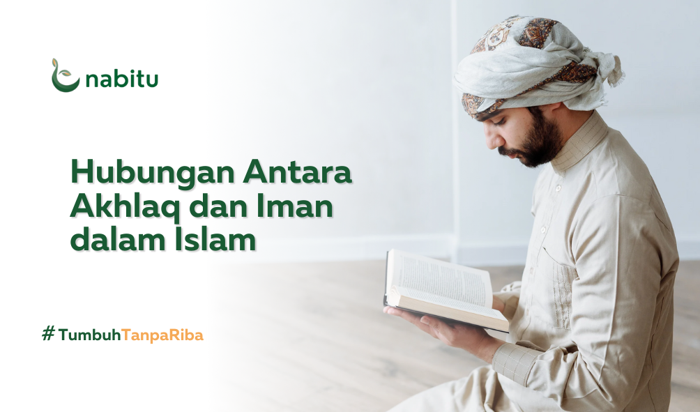 Hubungan Antara Akhlaq dan Iman dalam Islam
