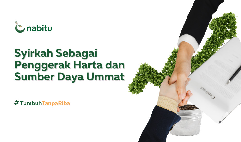 Syirkah Sebagai Penggerak Harta dan Sumber Daya Ummat