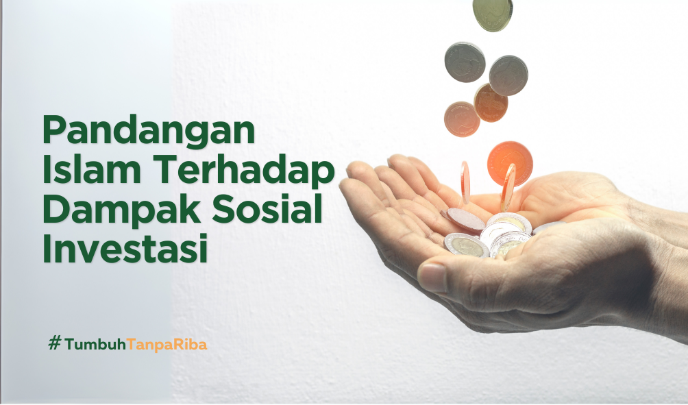 Pandangan Islam Terhadap Dampak Sosial Investasi