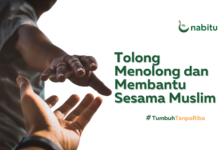 Tolong Menolong dan Membantu Sesama Muslim